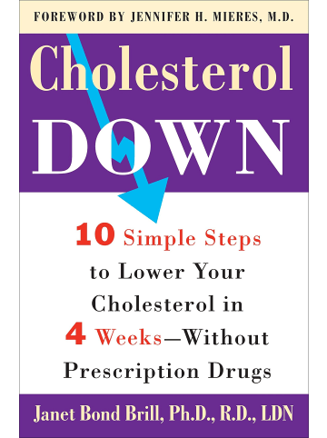 Sonstige Verlage Kochbuch - Cholesterol Down: Ten Simple Steps to Lower Your Cholesterol in Four