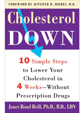 Sonstige Verlage Sachbuch - Cholesterol Down: Ten Simple Steps to Lower Your Cholesterol in Four