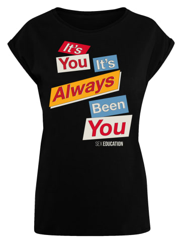 F4NT4STIC T-Shirt Sex Education It Always Been You in schwarz
