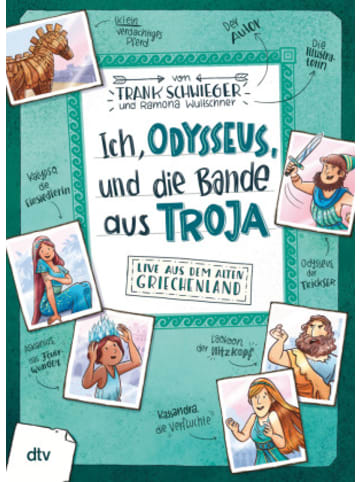 dtv Buch - Ich, Odysseus, und die Bande aus Troja - Live aus dem alten Griechenland