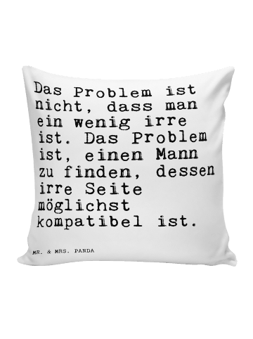 Mr. & Mrs. Panda Sofa Kissen Das Problem ist nicht,... mit Spruch in Weiß