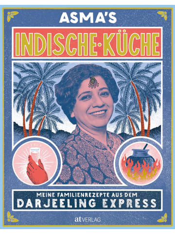 AT Verlag Asma's Indische Küche