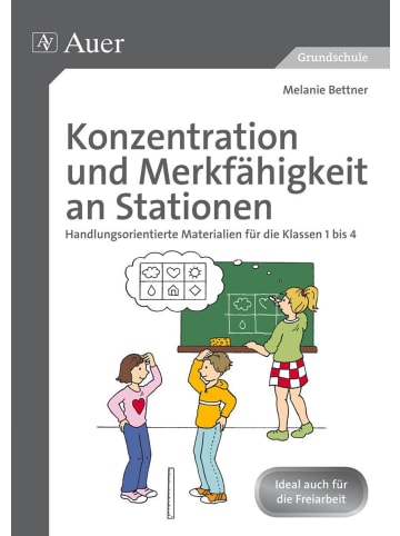 Auer Verlag Konzentration und Merkfähigkeit an Stationen | Handlungsorientierte...
