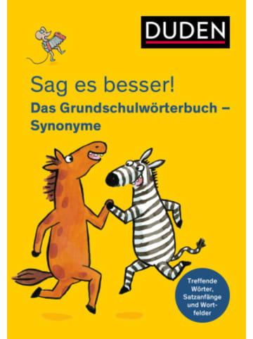 DUDEN-Verlag Buch - Sag es besser! Das Grundschulwörterbuch Synonyme