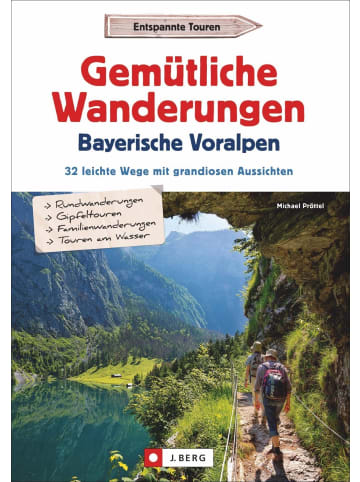 Bruckmann Gemütliche Wanderungen in den Bayerischen Voralpen | 32 leichte Wege mit...