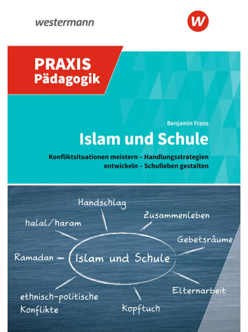 Westermann Lernspielverlag Islam und Schule | Konfliktsituationen meistern - Handlungsstrategien...