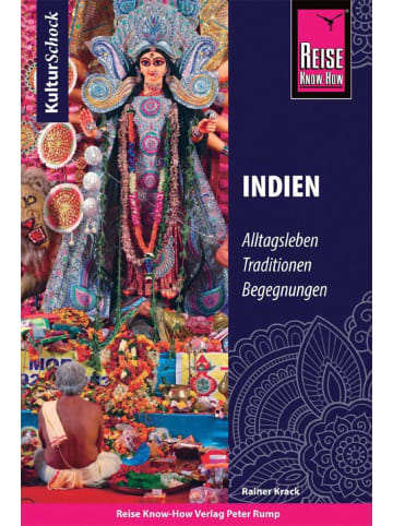 Reise Know-How Verlag Reise Know-How KulturSchock Indien | Alltagsleben, Traditionen, Begegnungen, ...