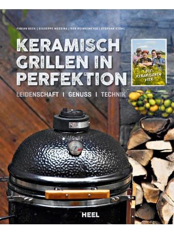 Heel Kochbuch - Keramisch Grillen in Perfektion