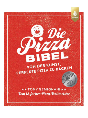 Ulmer Die Pizza-Bibel | Von der Kunst, perfekte Pizza zu backen. Vom 13-fachen...