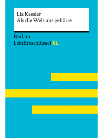 Reclam Verlag Buch - Als die Welt uns gehörte von Liz Kessler