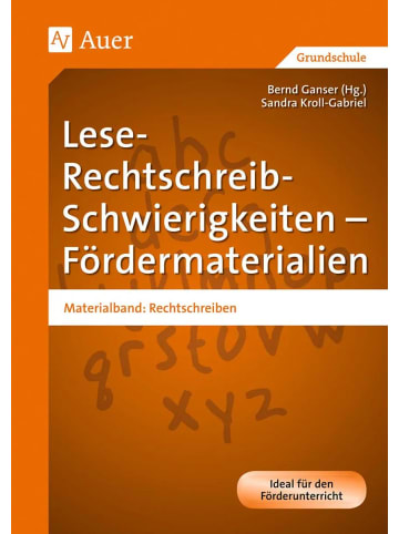 Auer Verlag Lese-Rechtschreib-Schwierigkeiten - Fördermaterialien | Materialband:...