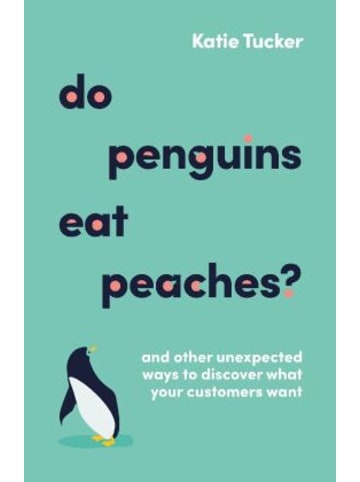 Practical Inspiration Publishing Buch - Do Penguins Eat Peaches?