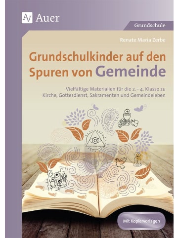 Auer Verlag Grundschulkinder auf den Spuren von Gemeinde | Vielfältige Materialien für...