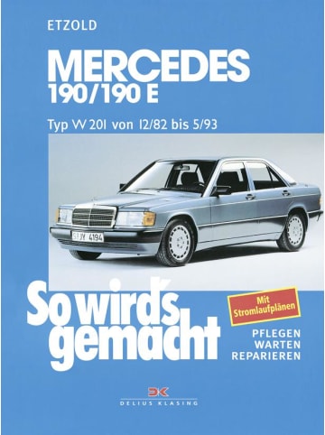 Delius Klasing So wird's gemacht. Mercedes 190/190 E