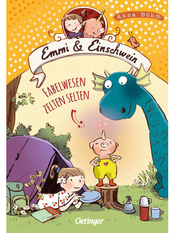 Oetinger Verlag Emmi & Einschwein 6. Fabelwesen zelten selten