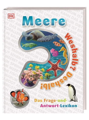 Dorling Kindersley  Weshalb? Deshalb! Meere | Das Frage-und-Antwort-Lexikon