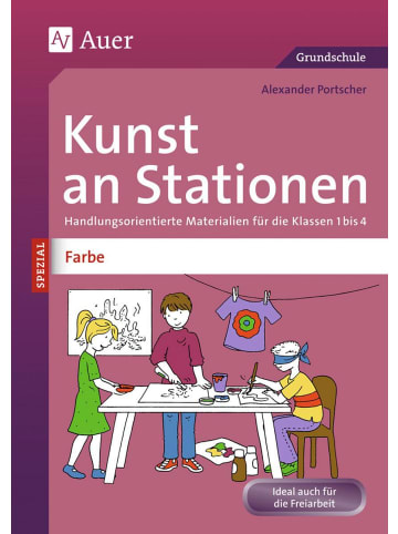 Auer Verlag Kunst an Stationen Spezial Farbe | Handlungsorientierte Materialien für die...