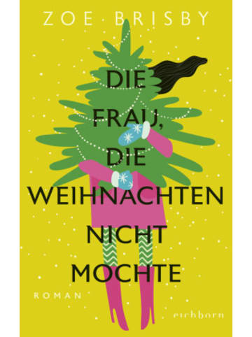 Eichborn Buch - Die Frau, die Weihnachten nicht mochte
