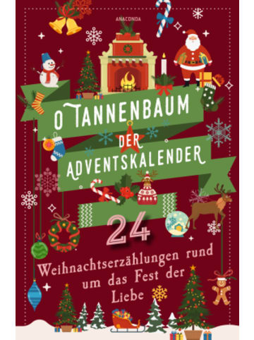 Anaconda Buch - O Tannenbaum. Der Adventskalender. 24 Weihnachtserzählungen rund um