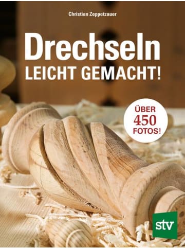 Leopold Stocker Verlag Drechseln leicht gemacht