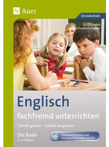 Auer Verlag Englisch fachfremd unterrichten - Die Basis 1-4 | Schnell gelernt - einfach...