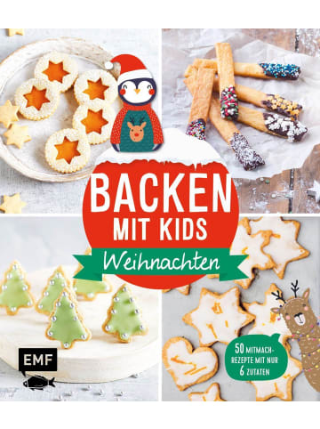 EMF Edition Michael Fischer Backen mit Kids (Kindern) - Weihnachten | 50 kinderleichte Mitmach-Rezepte...