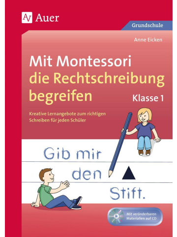Auer Verlag Mit Montessori die Rechtschreibung begreifen Kl. 1 | Kreative Lernangebote...
