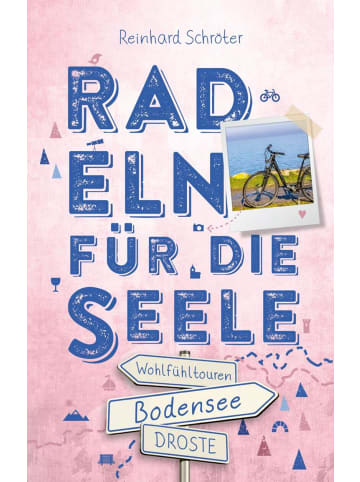 DROSTE Verlag Bodensee. Radeln für die Seele | Wohlfühltouren