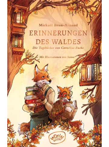 Woow Books Erinnerungen des Waldes: Die Tagebücher von Cornelius Fuchs | Die Tagebücher...