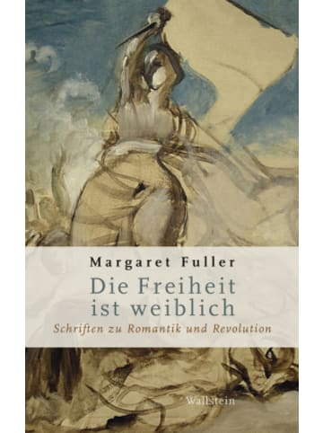 Wallstein Buch - Die Freiheit ist weiblich