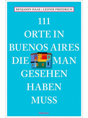 Emons 111 Orte in Buenos Aires, die man gesehen haben muss