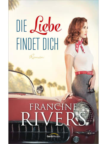 Gerth Medien Die Liebe findet dich | Roman.