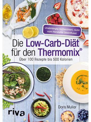 riva Die Low-Carb-Diät für den Thermomix® | Über 100 Rezepte bis 500 Kalorien