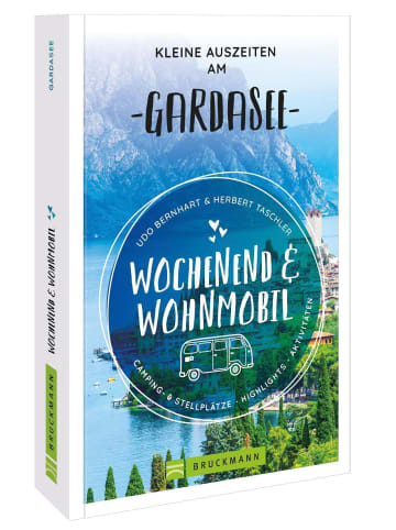 Bruckmann Wochenend und Wohnmobil - Kleine Auszeiten am Gardasee