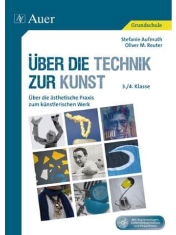 Auer Verlag Über die Technik zur Kunst | Über die ästhetische Praxis zum künstlerischen...