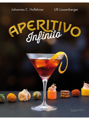 Braumüller GmbH Kochbuch - Aperitivo Infinito