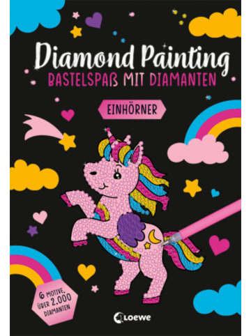 Loewe Verlag Buch - Diamond Painting - Bastelspaß mit Diamanten - Einhörner