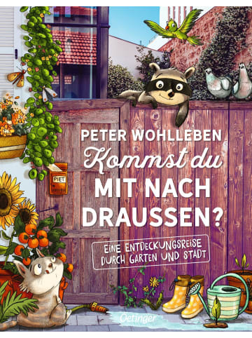 Oetinger Verlag Kommst du mit nach draußen? | Eine Entdeckungsreise durch Garten und Stadt