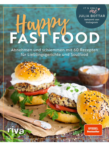 riva Happy Fast Food | Abnehmen und schlemmen mit 60 Rezepten für...