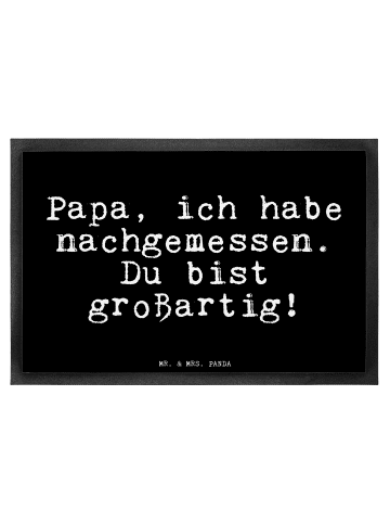 Mr. & Mrs. Panda Fußabtreter Papa, ich habe nachgemessen.... mit... in Schwarz