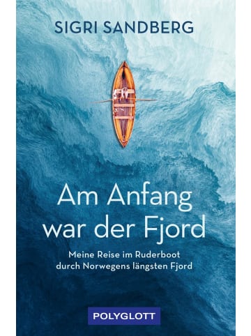 Polyglott-Verlag Am Anfang war der Fjord