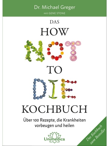 Narayana Das HOW NOT TO DIE Kochbuch