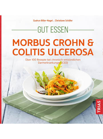 TRIAS Gut essen - Morbus Crohn & Colitis ulcerosa | Über 100 Rezepte bei...