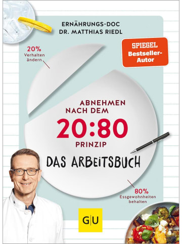 Gräfe und Unzer Abnehmen nach dem 20:80-Prinzip - Das Arbeitsbuch