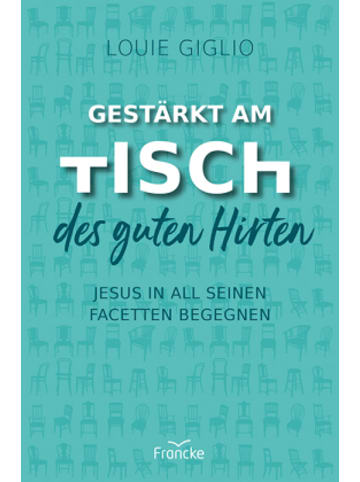 Francke-Buch Buch - Gestärkt am Tisch des guten Hirten