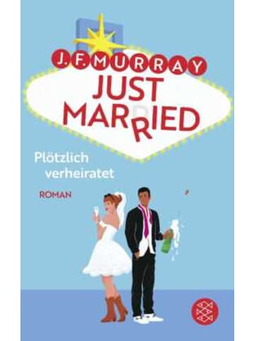 FISCHER Taschenbuch Buch - Just married - Plötzlich verheiratet