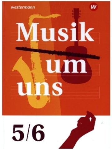 Westermann Schulbuch Buch - Musik um uns SI - 6. Auflage 2024, m. 1 Beilage