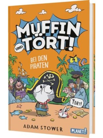 Planet! Buch - Muffin und Tört! 3: Bei den Piraten