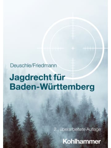 Kohlhammer W. Buch - Jagdrecht für Baden-Württemberg