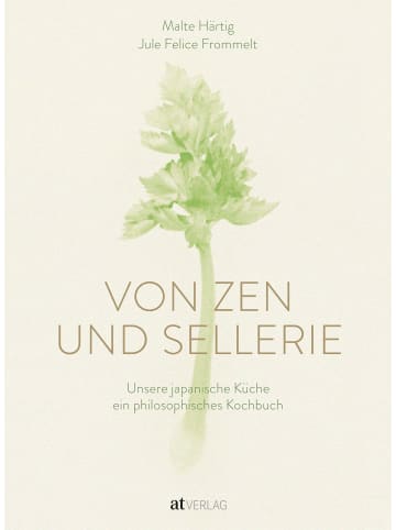 AT Verlag Kochbuch - Von Zen und Sellerie